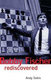 Cover of: Bobby Fischer rediscovered by Andrew Soltis