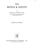 The bones & joints by Gwilym S. Lodwick