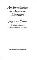 Cover of: An introduction to American literature | Jorge Luis Borges