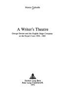 Cover of: A writer's theatre.: George Devine and the English Stage Company at the Royal Court, 1956-1965.