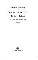 Cover of: Pressures on the press by Charles Wintour