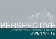 Cover of: Perspective: A Guide for Artists, Architects and Designers