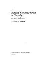 Cover of: Natural resource policy in Canada: issues and perspectives