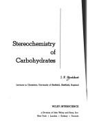 Stereochemistry of carbohydrates by J. F. Stoddart