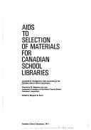 Aids to selection of materials for Canadian school libraries by Canadian School Library Association. Selection Aids Committee.
