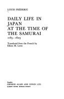 Cover of: Daily life in Japan at the time of the Samurai, 1185-1603