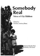 Cover of: Somebody real; voices of city children.