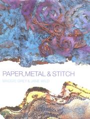 Cover of: Paper, Metal and Stitch by Maggie Grey, Jane Wild