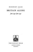 Cover of: Britain alone, June 1940-June 1941. by Agar, Herbert