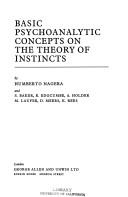 Cover of: Basic psychoanalytic concepts on the theory of instincts