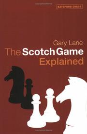 Cover of: The Scotch Game Explained by Gary Lane