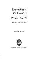 Cover of: Lancashire's old families by Jessica Lofthouse