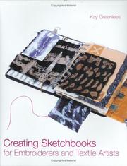 Creating Sketchbooks for Embroiderers and Textile Artists by Kay Greenlees