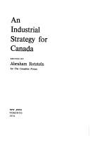 Cover of: An industrial strategy for Canada