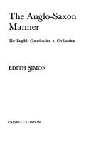 Cover of: The Anglo-Saxon manner by Edith Simon