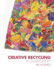 Cover of: Creative Recycling in Embroidery by Val Holmes