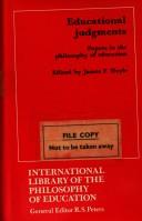 Cover of: Educational judgments: papers in the philosophy of education by Doyle, James F.