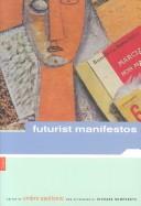 Cover of: Futurist manifestos