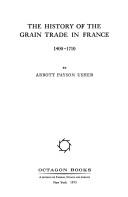 The history of the grain trade in France, 1400-1710 by Usher, Abbott Payson
