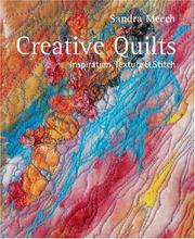 Cover of: Creative Quilts: Inspiration, Texture & Stitch