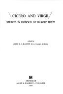 Cover of: Cicero and Virgil.: Studies in honour of Harold Hunt.