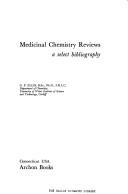 Cover of: Medicinal chemistry reviews: a select bibliography