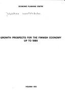 Growth prospects for the Finnish economy up to 1980 by Taloudellinen suunnittelukeskus (Finland)