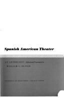Cover of: Voices of change in the Spanish American theater by William Irvin Oliver