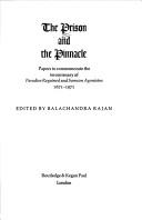 Cover of: The prison and the pinnacle by edited by Balachandra Rajan.