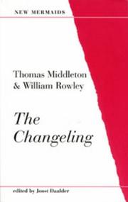 The changeling by Thomas Middleton, William Rowley, Trevor R. Griffiths