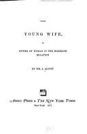 Cover of: The young wife | William A. Alcott