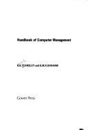 Cover of: Handbook of computer management | Ronald Yearsley