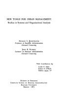 Cover of: New tools for urban management: studies in systems and organizational analysis