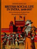 Cover of: British social life in India, 1608-1937.