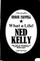 Cover of: Ned Kelly | George Farwell