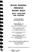 Cover of: Blood banking principles review book: essay questions and answers