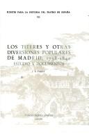 Cover of: Los títeres y otras diversiones populares de Madrid, 1758-1840: estudio y documentos