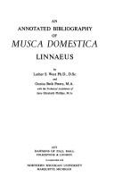 An annotated bibliography of Musca domestica Linnaeus by Luther S. West