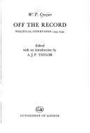 Cover of: Off the record: political interviews 1933-1943