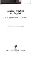 Cover of: Indian writing in English by K. R. Srinivasa Iyengar