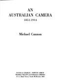 Cover of: An Australian camera, 1851-1914.