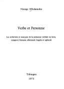 Cover of: Verbe et personne: les substituts et marques de la personne verbale en latin, espagnol, français, allemand, lingála, et ngbandi.