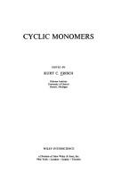 Cyclic Monomers (High Polymers S.) by Kurt Charles Frisch
