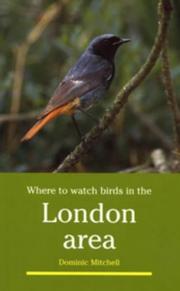 Cover of: Where to Watch Birds in the London Area (Where to Watch Birds)