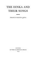 Cover of: The Dinka and their songs. by Francis Mading Deng