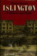 Cover of: Islington; a history and guide. | Pieter Zwart