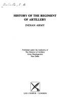Cover of: History of the Regiment of Artillery, Indian Army | Y. B. Gulati