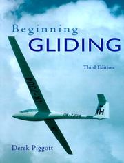 Cover of: Beginning Gliding (Flying & Gliding) by Derek Piggott
