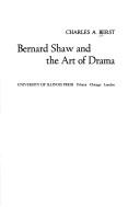 Cover of: Bernard Shaw and the art of drama | Charles A. Berst