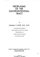 Cover of: Neoplasms of the gastrointestinal tract